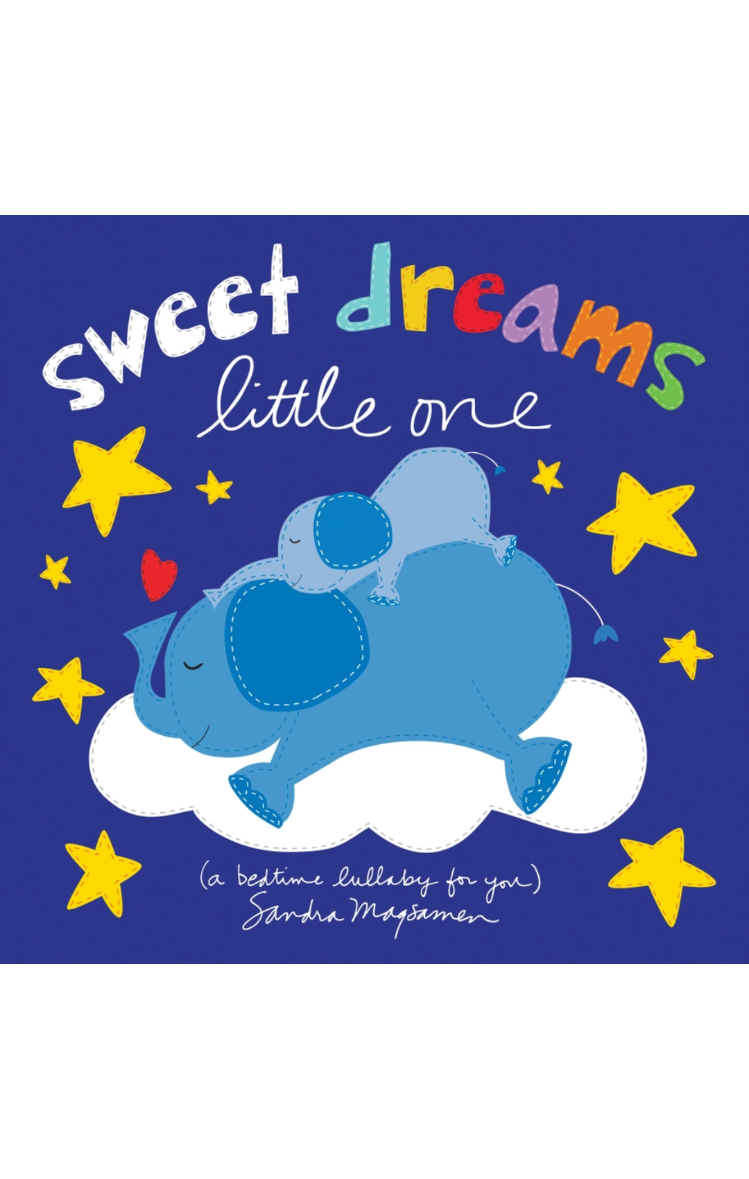Sweet Dreams Little One: A Bedtime Lullaby