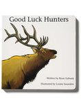 Load image into Gallery viewer, Good Luck Hunter's Children's Book
