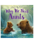 Load image into Gallery viewer, Why We Need Aunts Book
