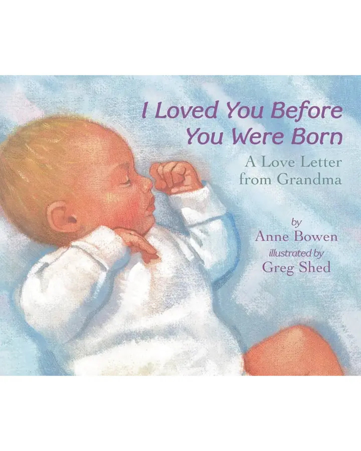 I Loved You Before You Were Born Board Book