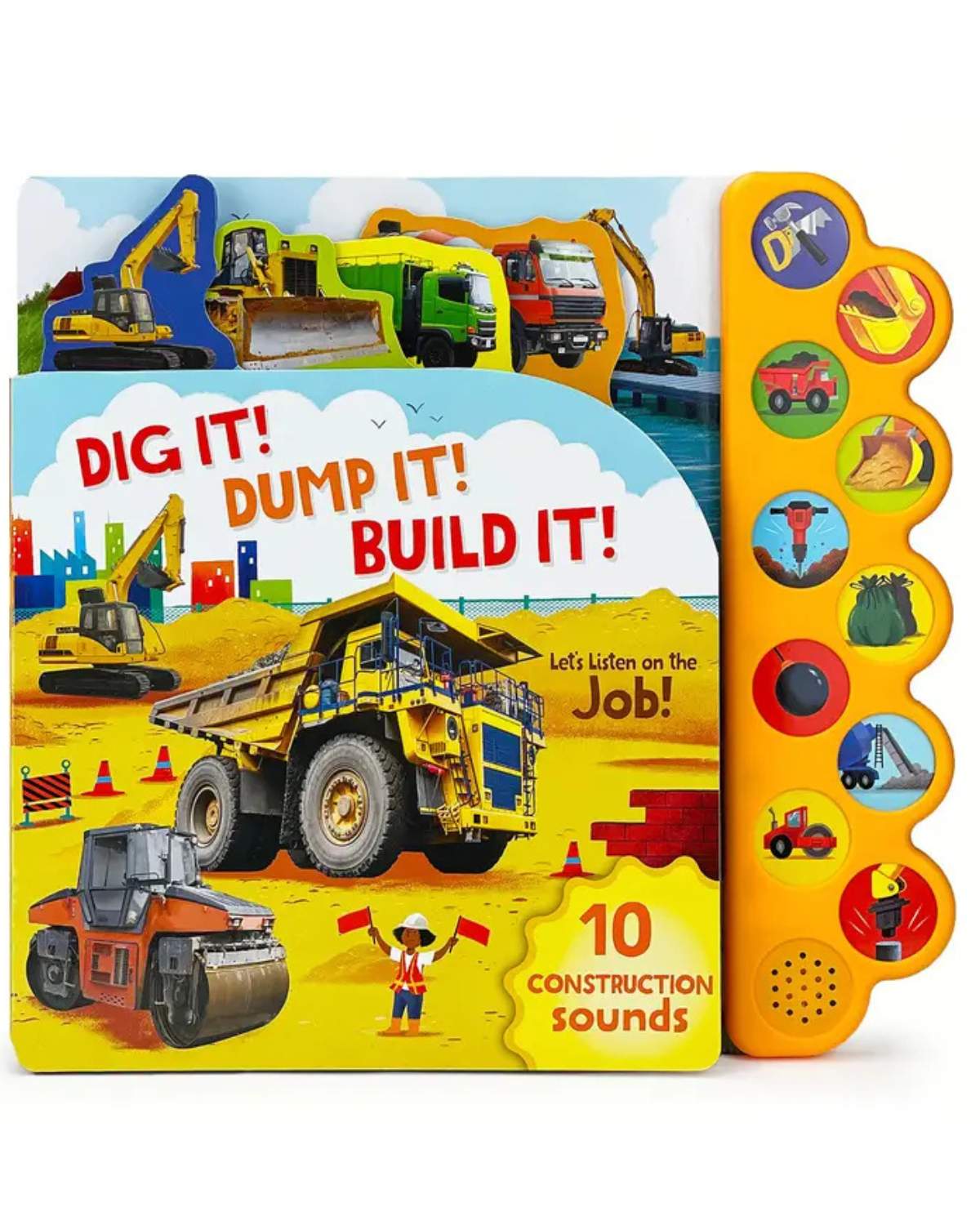 Dig It! Dump It! Build It! Construction Sound Book