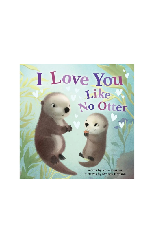 I Love You Like No Otter: Punderland Series