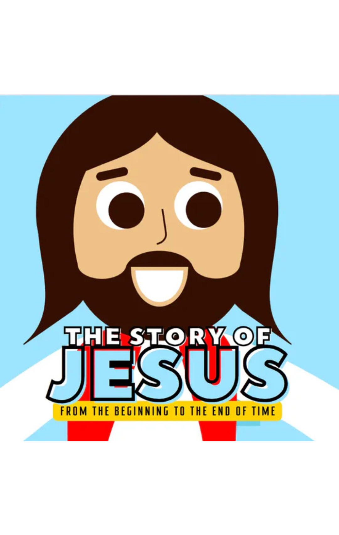 The Story Of Jesus