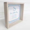Load image into Gallery viewer, Gingham Our Little Boy Framed Art- 15"x15"
