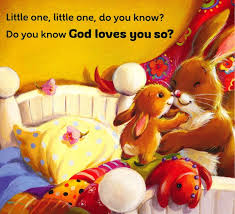 Little One, God Loves You